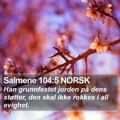 Salmene 104:5 NORSK Bible Verse Image