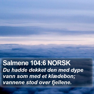Salmene 104:6 NORSK Bible Verse Image