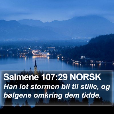 Salmene 107:29 NORSK Bible Verse Image