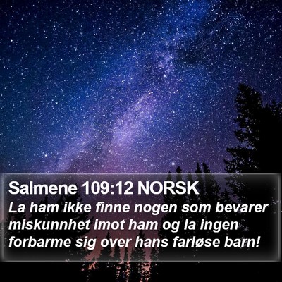 Salmene 109:12 NORSK Bible Verse Image