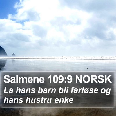 Salmene 109:9 NORSK Bible Verse Image