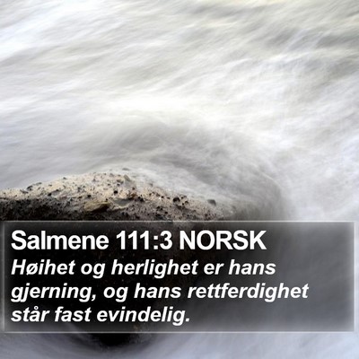 Salmene 111:3 NORSK Bible Verse Image