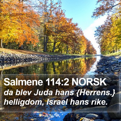 Salmene 114:2 NORSK Bible Verse Image