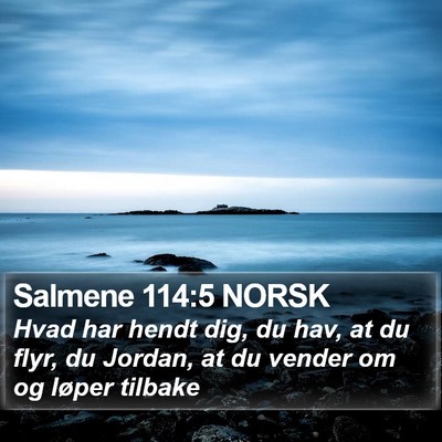 Salmene 114:5 NORSK Bible Verse Image