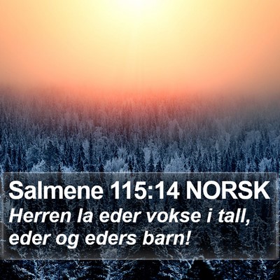 Salmene 115:14 NORSK Bible Verse Image