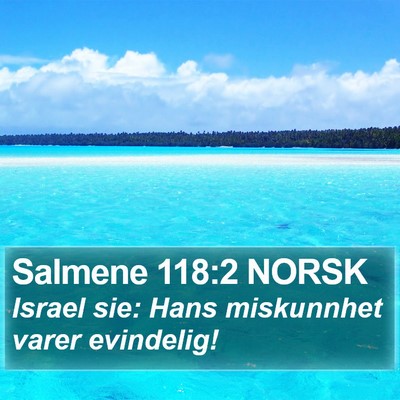 Salmene 118:2 NORSK Bible Verse Image
