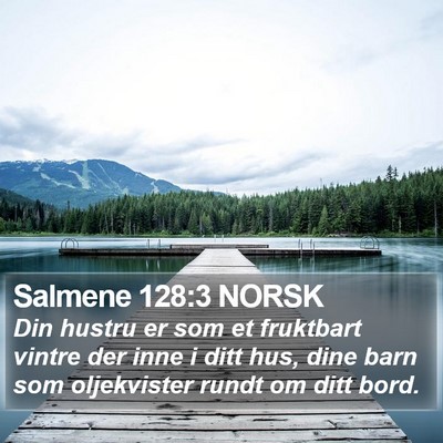 Salmene 128:3 NORSK Bible Verse Image