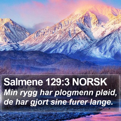 Salmene 129:3 NORSK Bible Verse Image