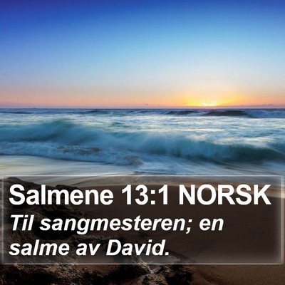 Salmene 13:1 NORSK Bible Verse Image