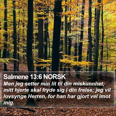 Salmene 13:6 NORSK Bible Verse Image