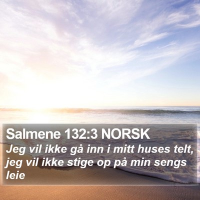 Salmene 132:3 NORSK Bible Verse Image