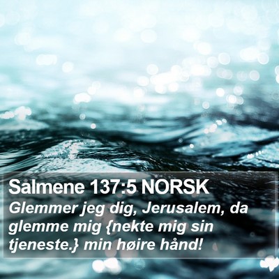 Salmene 137:5 NORSK Bible Verse Image