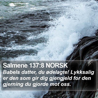 Salmene 137:8 NORSK Bible Verse Image