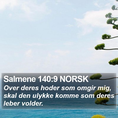 Salmene 140:9 NORSK Bible Verse Image
