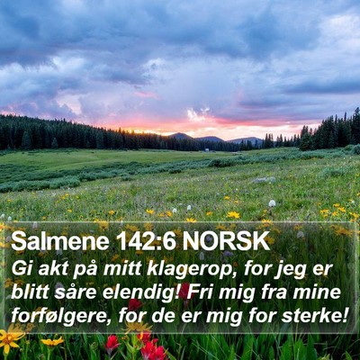 Salmene 142:6 NORSK Bible Verse Image