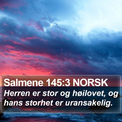 Salmene 145:3 NORSK Bible Verse Image