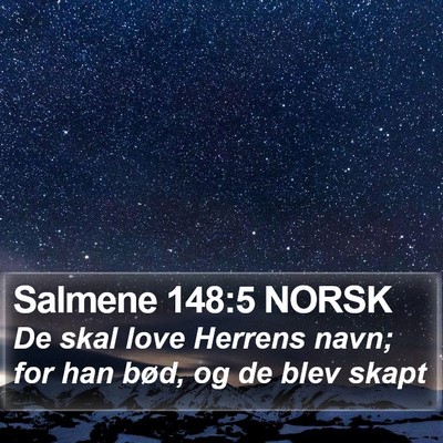 Salmene 148:5 NORSK Bible Verse Image