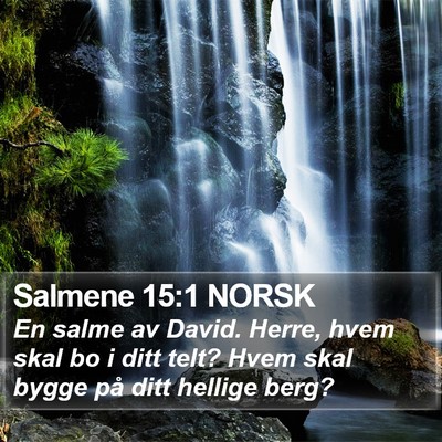 Salmene 15:1 NORSK Bible Verse Image