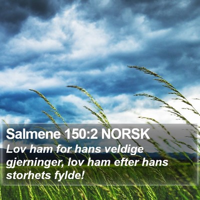 Salmene 150:2 NORSK Bible Verse Image