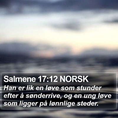 Salmene 17:12 NORSK Bible Verse Image