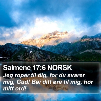 Salmene 17:6 NORSK Bible Verse Image