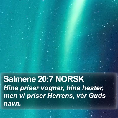 Salmene 20:7 NORSK Bible Verse Image