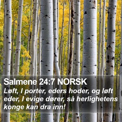 Salmene 24:7 NORSK Bible Verse Image