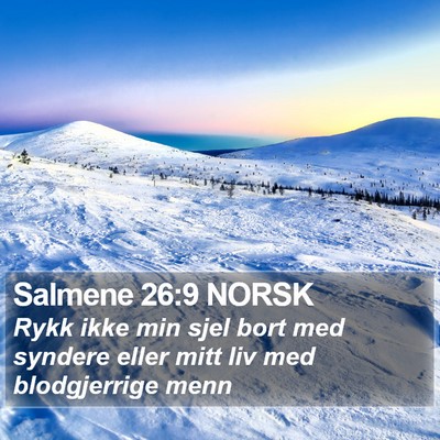 Salmene 26:9 NORSK Bible Verse Image
