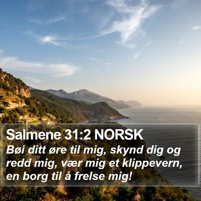 Salmene 31:2 NORSK Bible Verse Image