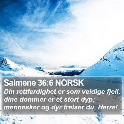 Salmene 36:6 NORSK Bible Verse Image