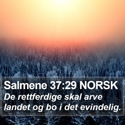 Salmene 37:29 NORSK Bible Verse Image