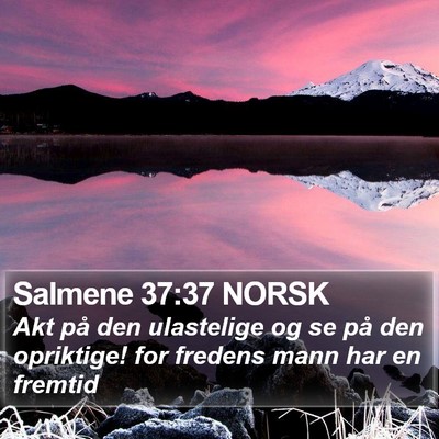 Salmene 37:37 NORSK Bible Verse Image