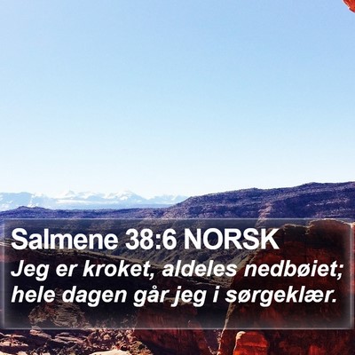 Salmene 38:6 NORSK Bible Verse Image