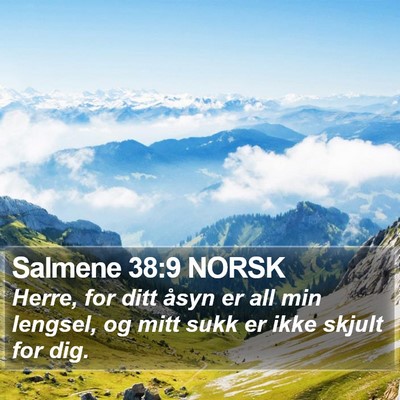 Salmene 38:9 NORSK Bible Verse Image
