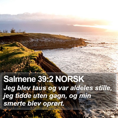 Salmene 39:2 NORSK Bible Verse Image