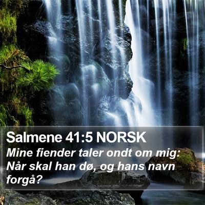 Salmene 41:5 NORSK Bible Verse Image