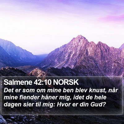 Salmene 42:10 NORSK Bible Verse Image