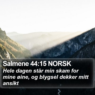 Salmene 44:15 NORSK Bible Verse Image