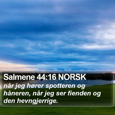 Salmene 44:16 NORSK Bible Verse Image