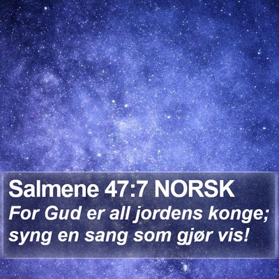 Salmene 47:7 NORSK Bible Verse Image