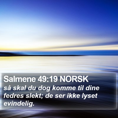 Salmene 49:19 NORSK Bible Verse Image