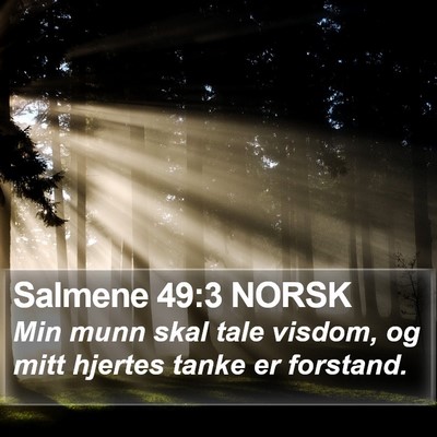 Salmene 49:3 NORSK Bible Verse Image