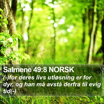 Salmene 49:8 NORSK Bible Verse Image