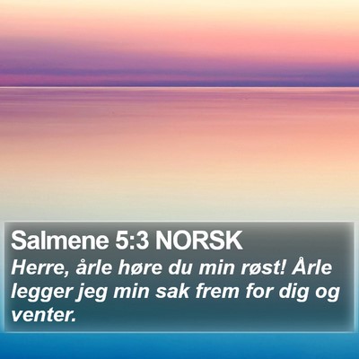 Salmene 5:3 NORSK Bible Verse Image
