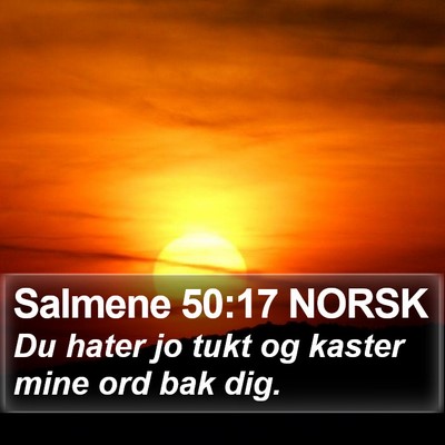 Salmene 50:17 NORSK Bible Verse Image