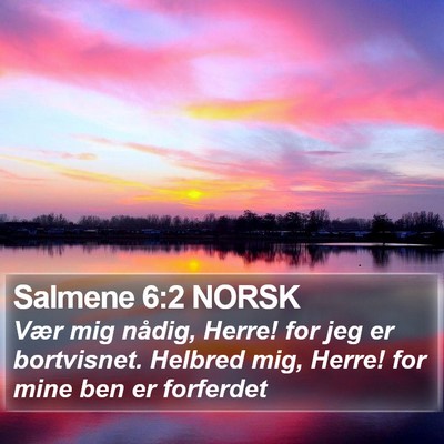 Salmene 6:2 NORSK Bible Verse Image