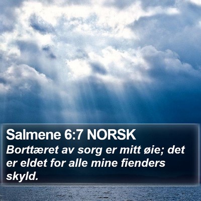Salmene 6:7 NORSK Bible Verse Image