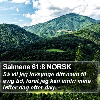 Salmene 61:8 NORSK Bible Verse Image