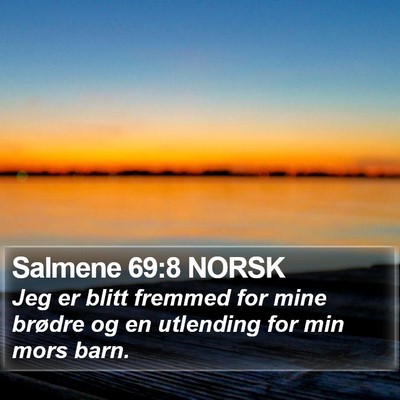 Salmene 69:8 NORSK Bible Verse Image