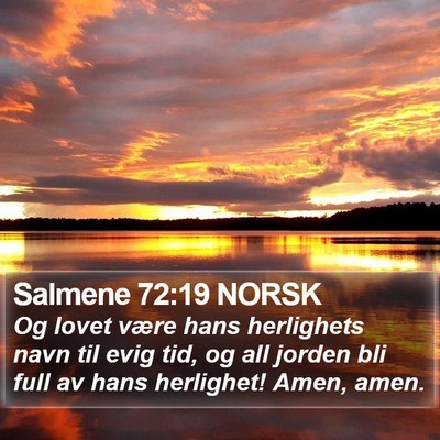 Salmene 72:19 NORSK Bible Verse Image